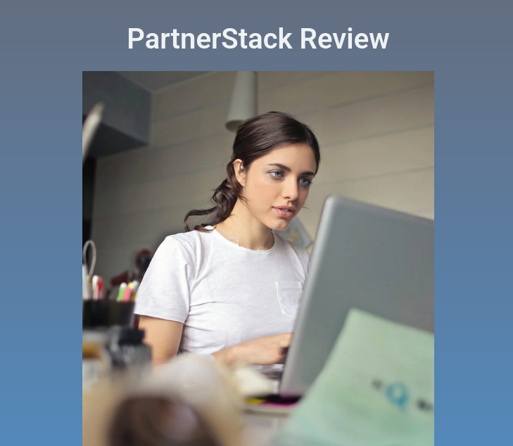 PartnerStack Review 2025 – Best Affiliate & Partner Management Platform? PartnerStack Review: The Ultimate Affiliate Solution for SaaS Companies